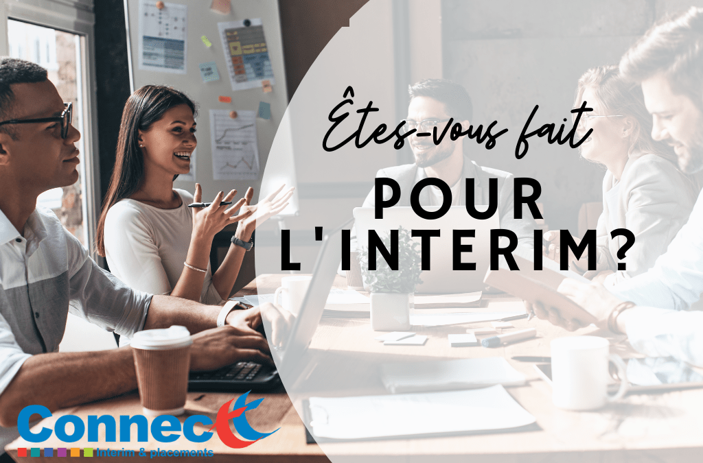 Êtes vous fait pour l’intérim?